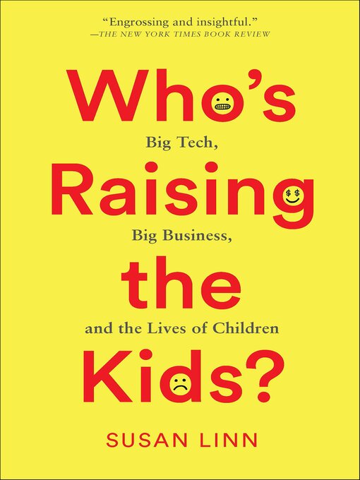 Title details for Who's Raising the Kids? by Susan Linn - Available